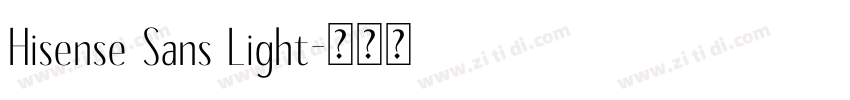 Hisense Sans Light字体转换 Hisense Sans Light字体转换
